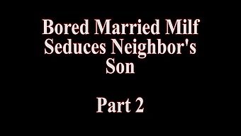 પાડોશી આઇવી સાથે Milfની ગુપ્ત મુલાકાત